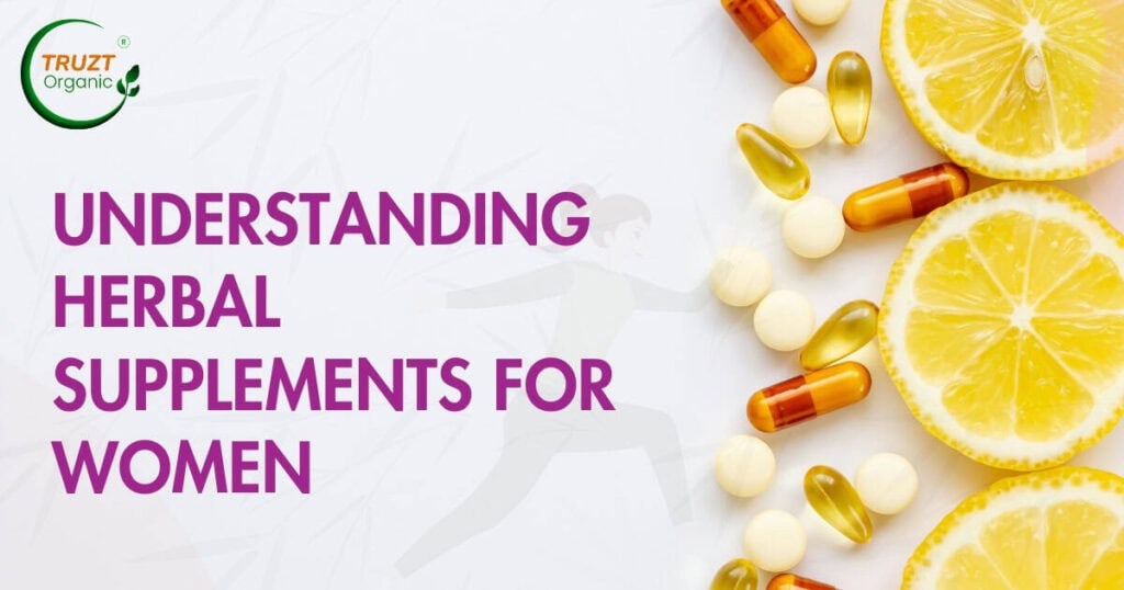 herbal supplements for women, Why choose organic health supplements for women